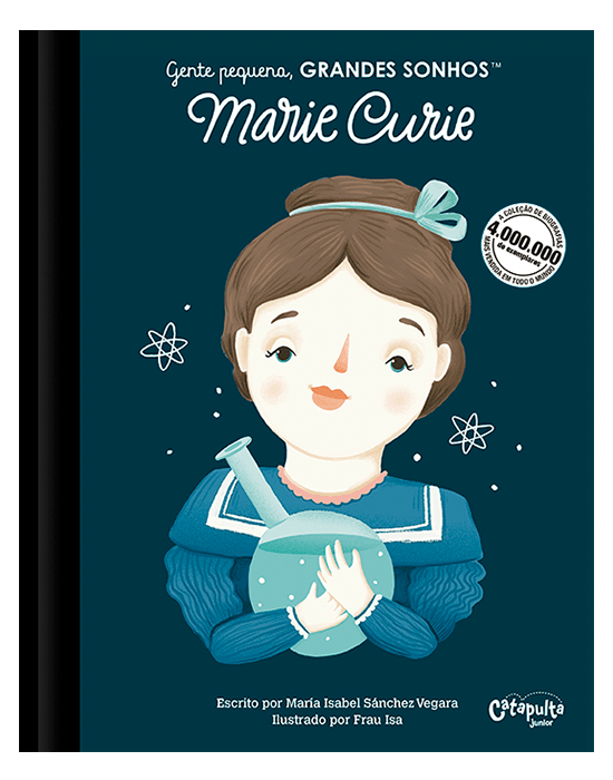 Gente pequena, Grandes sonhos Marie Curie