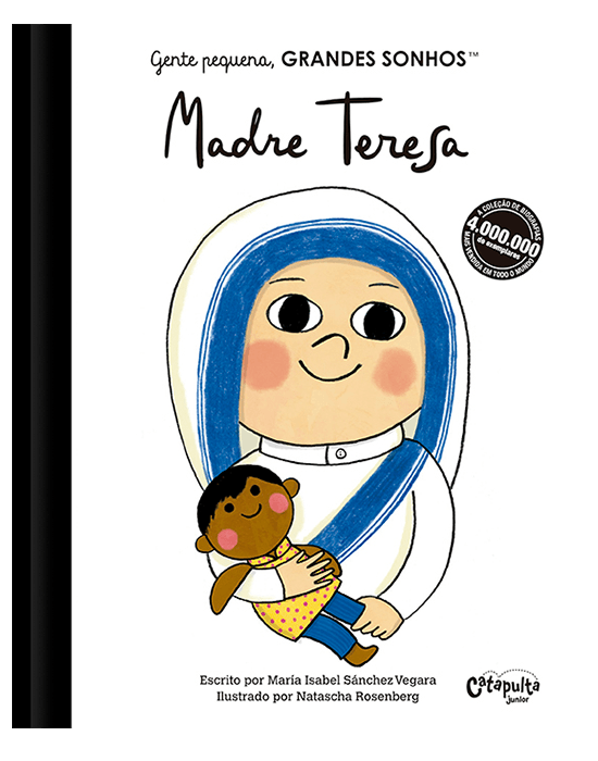 Gente pequena, Grandes sonhos Madre Teresa