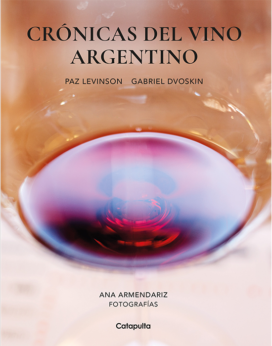 Crónicas del vino argentino