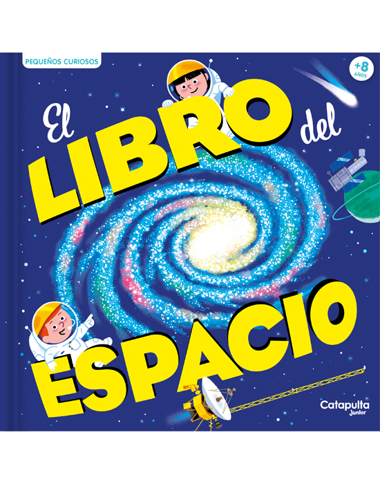 Pequeños curiosos - El libro del espacio