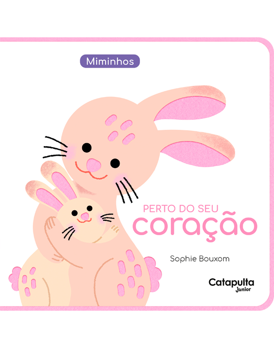 Miminhos - Perto do seu coração