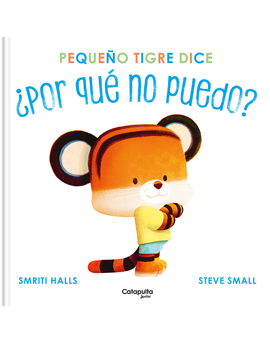 Pequeño tigre dice ¿Por qué no puedo?